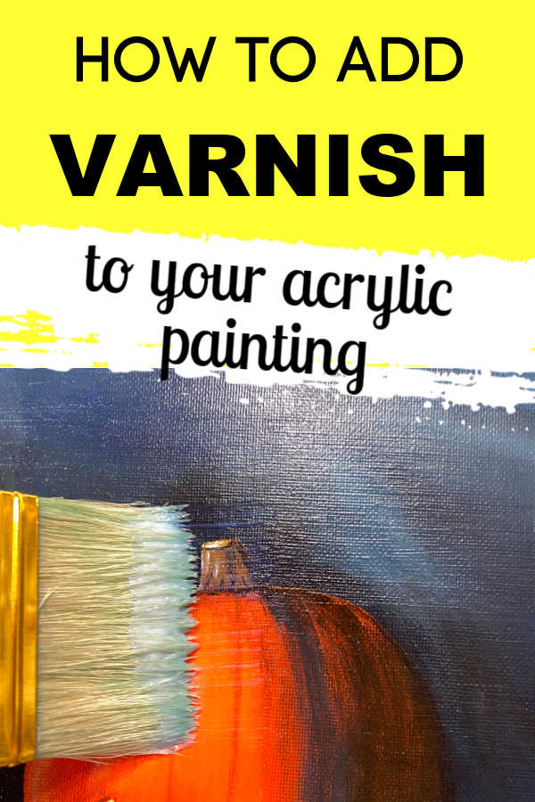 How and Why to Varnish Your Paintings! Don't let your hard work go
