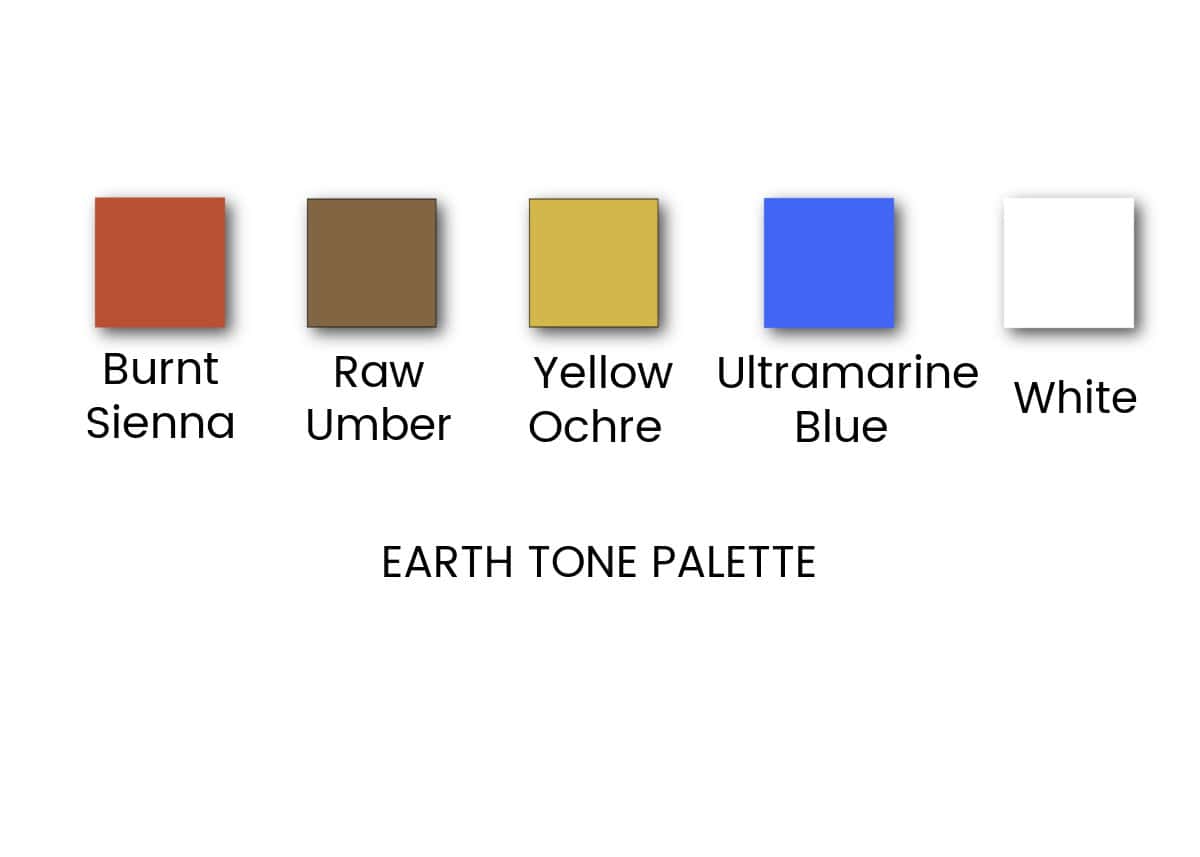 An earth tone palette consisting of burnt sienna, raw umber, yellow ochre, ultramarine blue, and white.