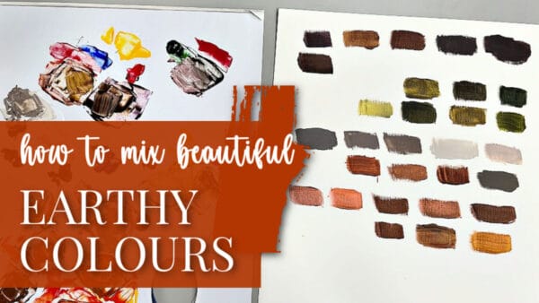 Colour swatches of earth tone paint. The Text reads how to make beautiful earthy colours.