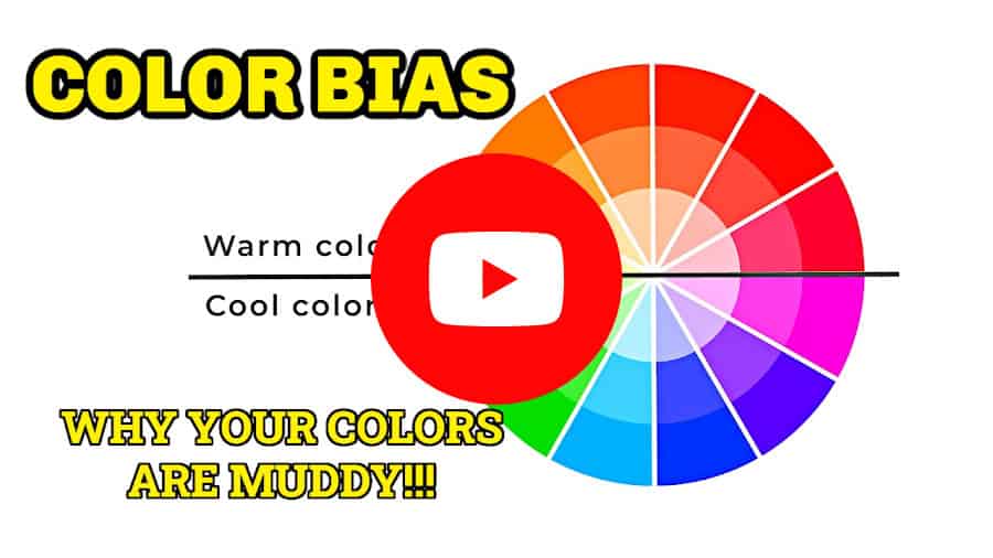 A colour wheel showing warm and cool colours with a YouTube play button. The text reads color bias. Why your colors are muddy.