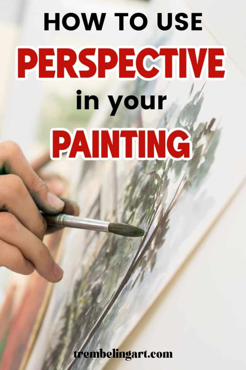 An artist painting at an easel. The text overlay reads how to use perspective in your painting.